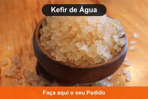 Kefir de Água - Doação de Kefir em Itamari - BA